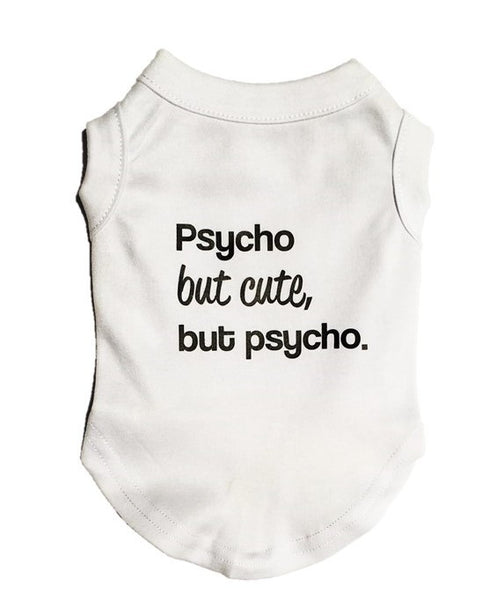 Psycho But Cute - Dressed By Finn, LLC