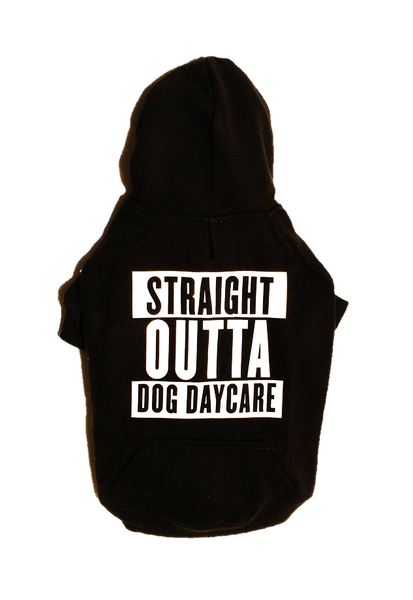 Straight Outta Dog Daycare - Dressed By Finn, LLC