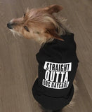 Straight Outta Dog Daycare - Dressed By Finn, LLC